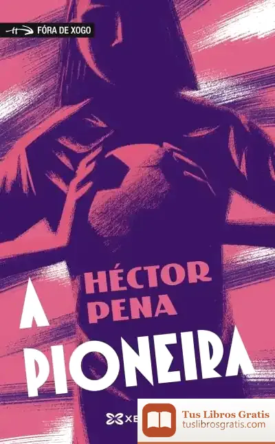 Descargar A Pioneira de Héctor Pena Taboada