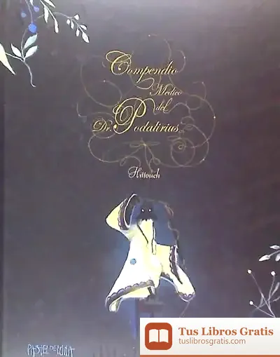Descargar Compendio Médico Del Dr. Podalirius de Héctor San Andrés Jaime