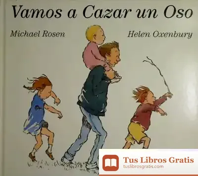 Descargar Vamos A Cazar Un Oso de Helen Oxenbury
