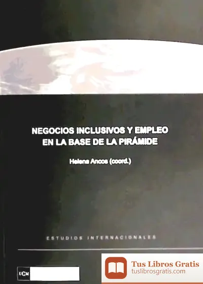 Descargar Negocios Inclusivos Y Empleo En La Base De La Pirámide