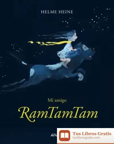 Descargar Mi Amigo Ramtamtam de Helme Heine