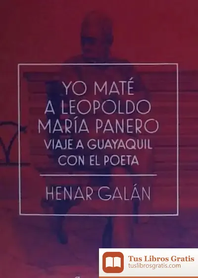 Descargar Yo Mate A Leopoldo Maria Panero
