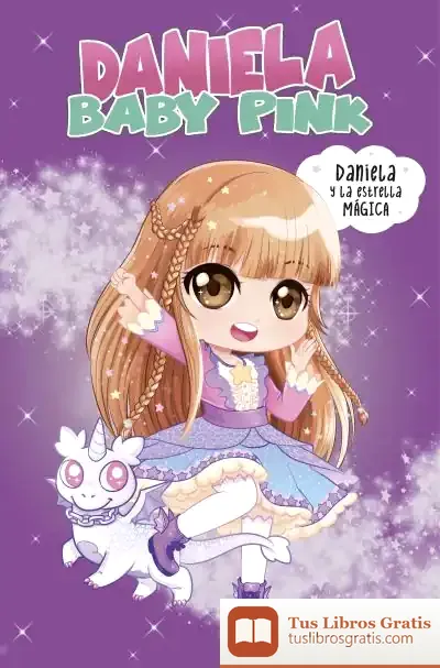 Descargar Daniela Y La Estrella Mágica (Daniela Baby Pink)