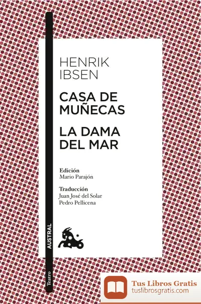 Descargar Casa De Muñecas / La Dama Del Mar de Henrik Ibsen