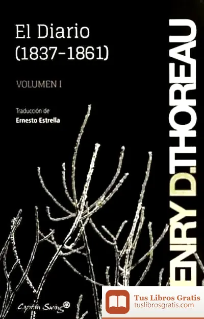 Descargar El Diario (1837-1861). Vol. I de Henry David Thoreau