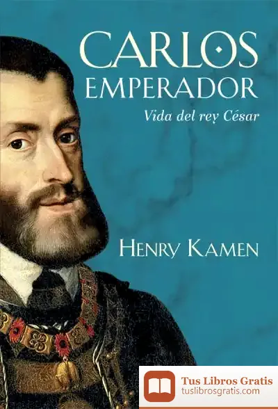 Descargar Carlos Emperador de Henry Kamen