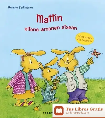 Descargar Mattin Aitona-Amonen Etxean de Hermien Stellmacher