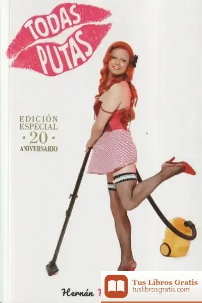Descargar Todas Putas de Hernán Migoya Martínez