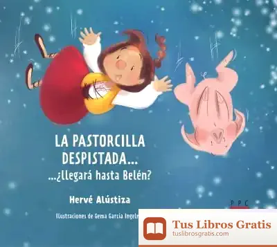 Descargar La Pastorcilla Despistada...: ...¿Llegará Hasta Belén?
