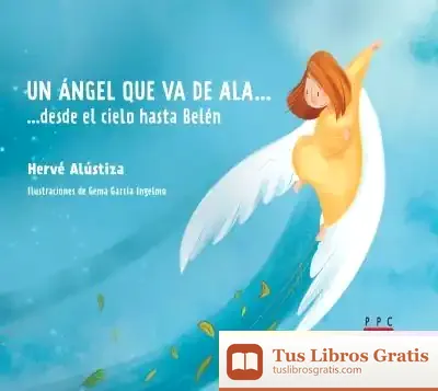 Descargar Un Ángel Que Va De Ala...Desde El Cielo Hasta Belén