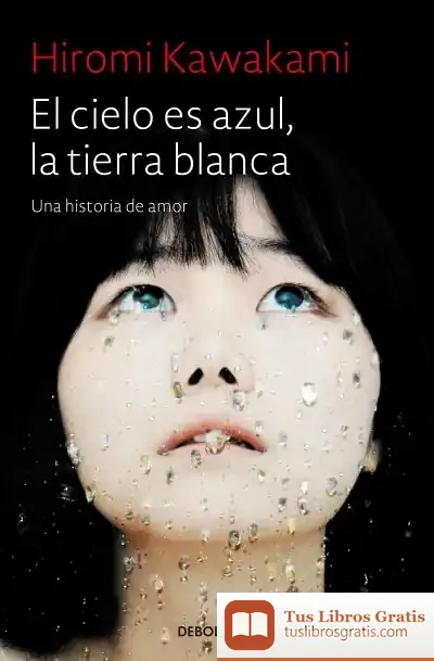 Descargar El Cielo Es Azul, La Tierra Blanca