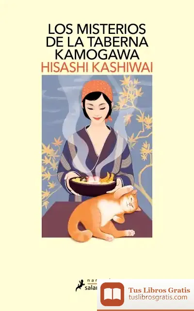 Descargar Los Misterios De La Taberna Kamogawa (La Taberna Kamogawa 1) de Hisashi Kashiwai
