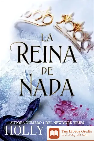 Descargar La Reina De Nada de Holly Black