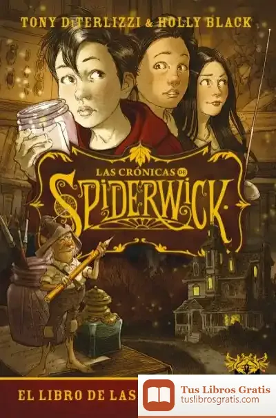 Descargar Las Crónicas De Spiderwick Vol. 1 de Holly Black