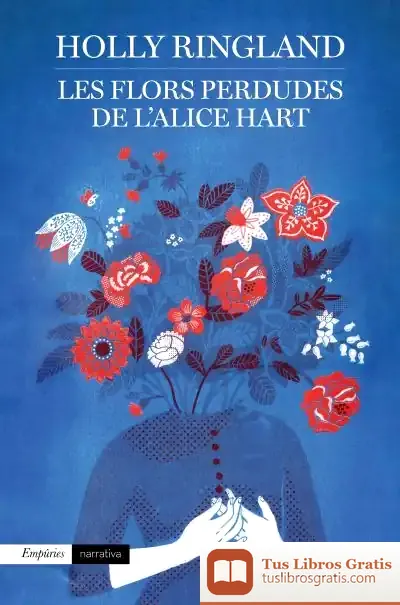 Descargar Les Flors Perdudes De L'Alice Hart