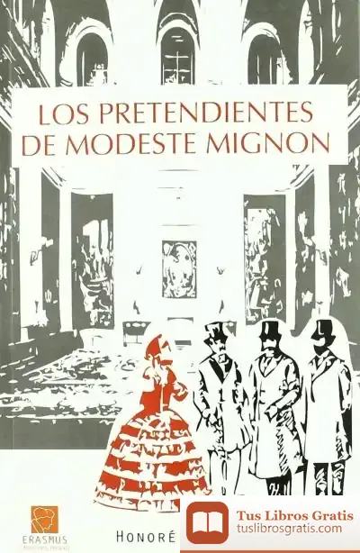 Descargar Los Pretendientes De Modeste Mignon de José Miguel Cabello González
