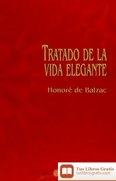 Descargar Tratado De La Vida Elegante de Honoré de Balzac
