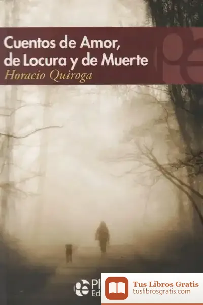 Descargar Cuentos De Amor, Locura Y Muerte