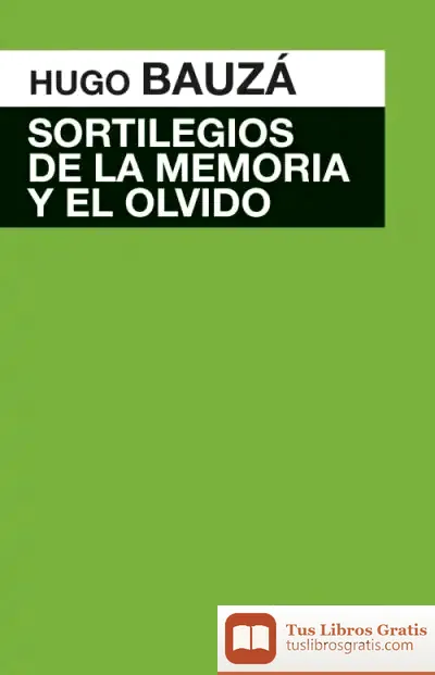 Descargar Sortilegios De La Memoria Y El Olvido