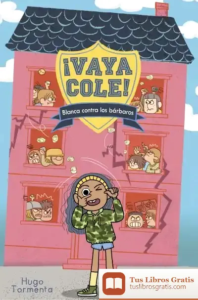 Descargar Vaya Cole. Blanca Contra Los Bárbaros (Libro 2)