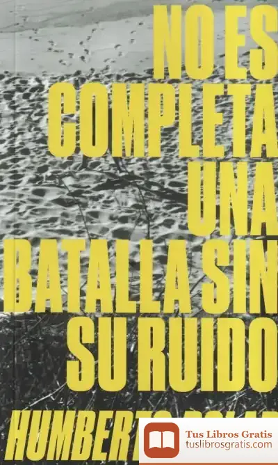 Descargar No Es Completa Una Batalla Sin Su Ruido