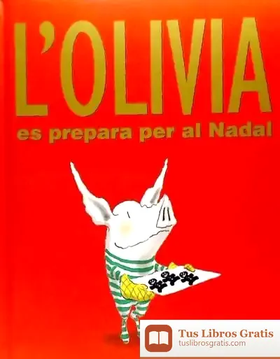 Descargar L'Olivia Es Prepara Per Al Nadal