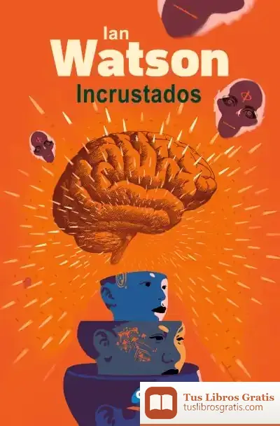 Descargar Incrustados de Ian Watson
