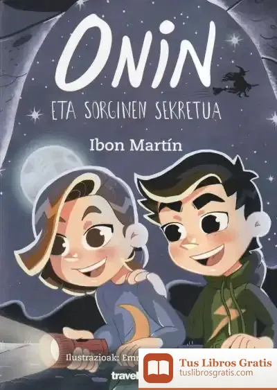 Descargar Onin Eta Sorginen Sekretua de Ibon Martín