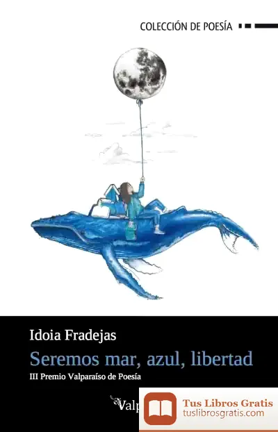 Descargar Seremos Mar, Azul, Libertad