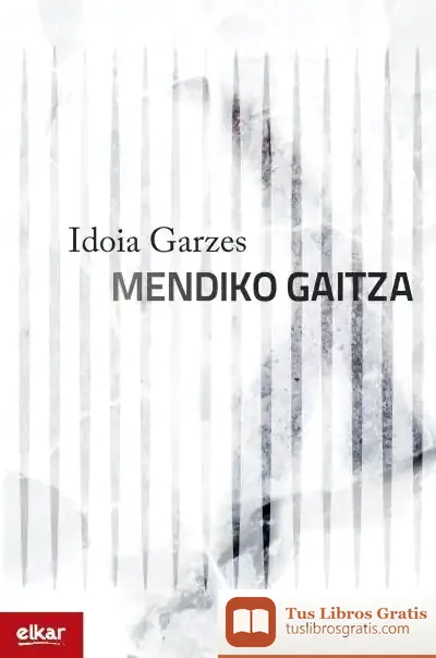 Descargar Mendiko Gaitza de Idoia Garzés