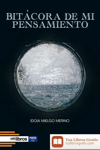 Descargar Bitácora De Mi Pensamiento de Idoia Mielgo Merino