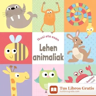 Descargar Lehen Animaliak. Ikusi Eta Esan de Igloo Books