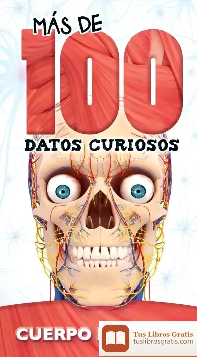 Descargar Más De 100 Datos Curiosos Cuerpo Humano de Igloo Books