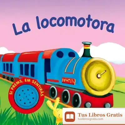 Descargar Vehicles Sorollosos. La Locomotora de Igloo Books