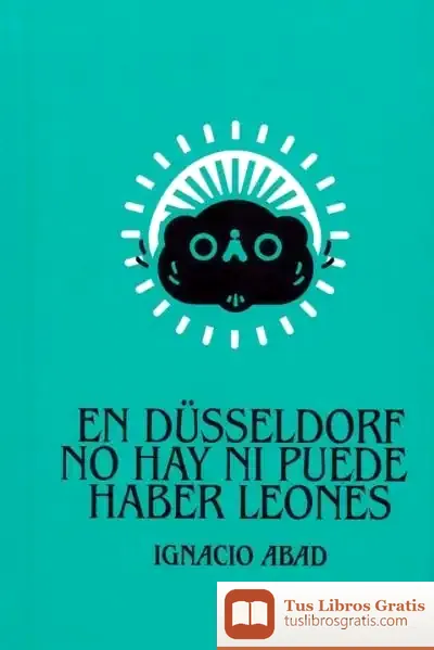 Descargar En Düsseldorf No Hay Ni Puede Haber Leones