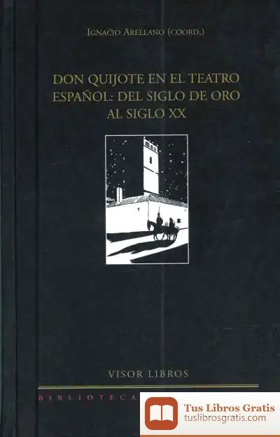 Descargar Don Quijote En El Teatro Español