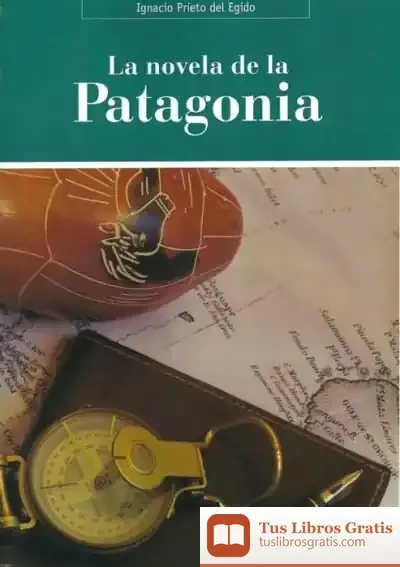 Descargar La Novela De La Patagonia