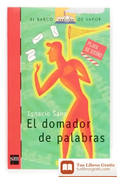 Descargar El Domador De Palabras de Ignacio Sanz