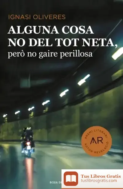 Descargar Alguna Cosa No Del Tot Neta, Però No Gaire Perillosa