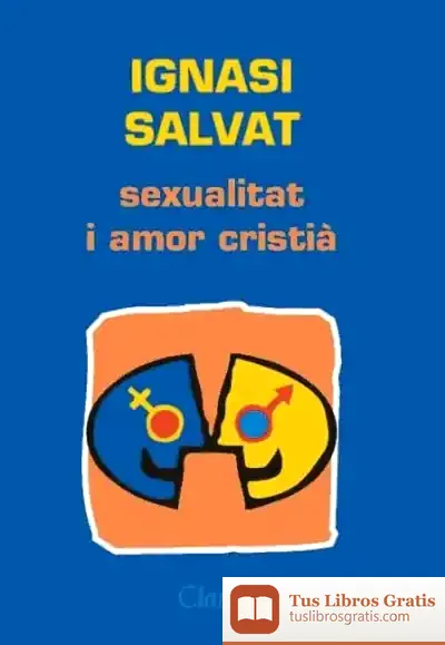 Descargar Sexualitat I Amor Cristia de Pepa Cantarero Cortés