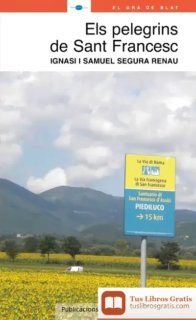 Descargar Els Pelegrins De Sant Francesc de Marciano Zurita