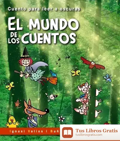 Descargar El Mundo De Los Cuentos de Ignasi Valios I Buñuel