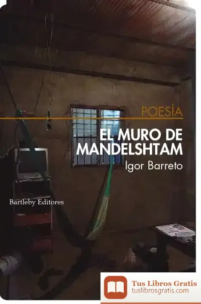 Descargar El Muro De Mandelshtam de Igor Barreto