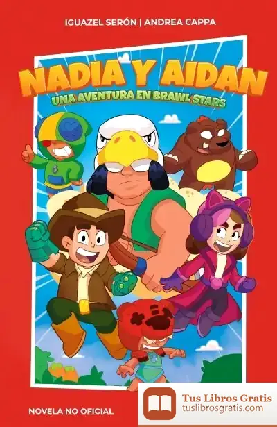 Descargar Nadia Y Aidan. Una Aventura En Brawl Stars