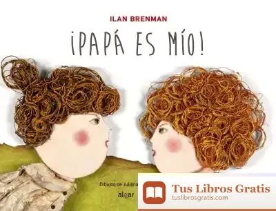Descargar ¡Papá Es Mío!