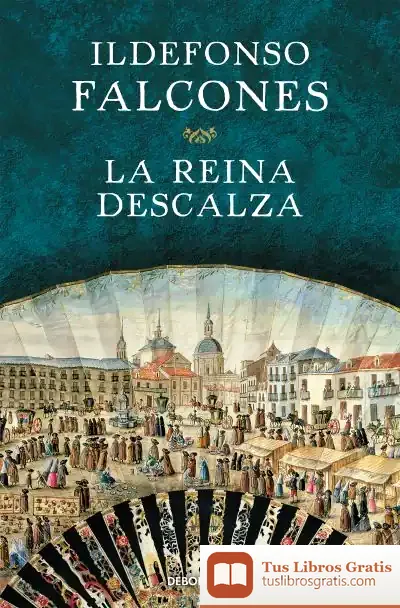 Descargar La Reina Descalza de Ildefonso Falcones