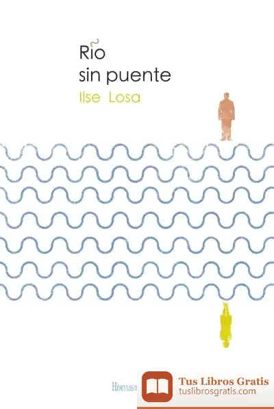 Descargar Río Sin Puente