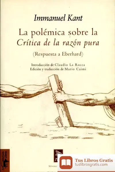 Descargar La Polémica Sobre La “Crítica De La Razón Pura”