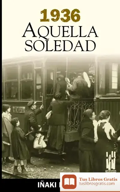 Descargar 1936. Aquella Soledad