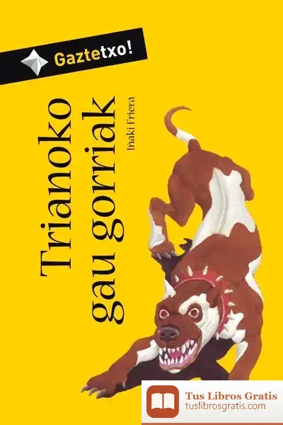 Descargar Trianoko Gau Gorriak (Bizkaieraz)